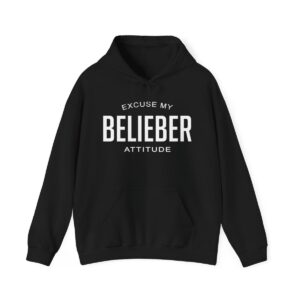 Excuse My Belieber Attitude Hoodie